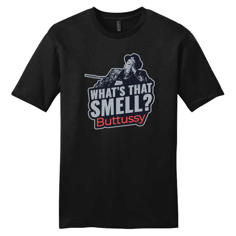 What's That Smell? Butussy T-Shirt